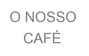 "O Nosso Caf&eacute;"