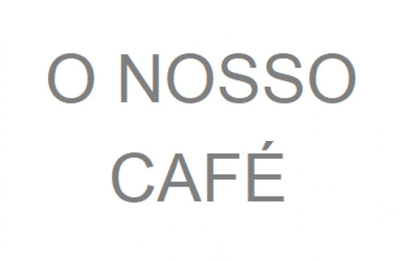 "O Nosso Caf&eacute;"